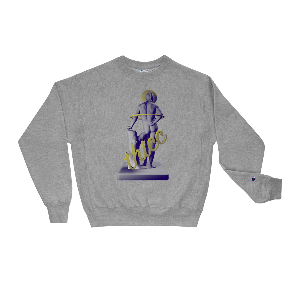 THICC Champion Sweatshirt