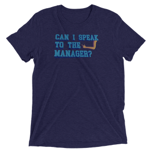 Manager please t-shirt.