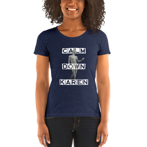 Calm Down Karen Ladies' Short Sleeve T-shirt