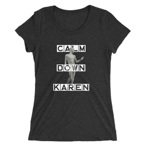 Calm Down Karen Ladies' Short Sleeve T-shirt